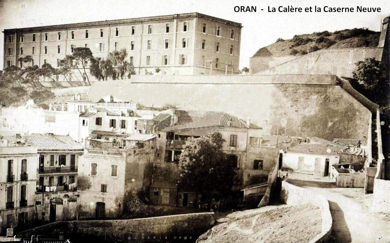 Oran - Calere et Caserne Neuve.jpg